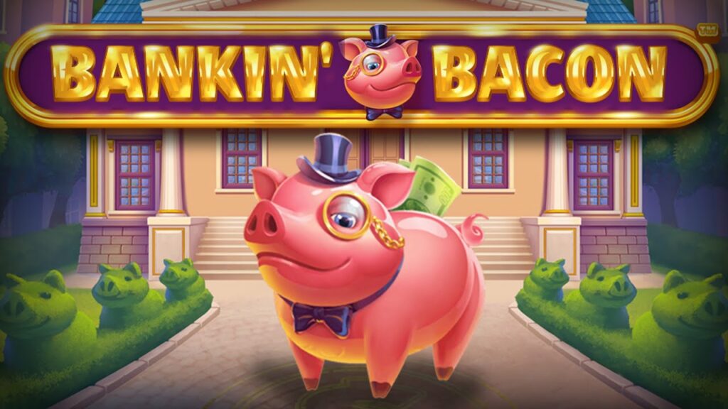 Bankin' Bacon Jackpot King Slot Game