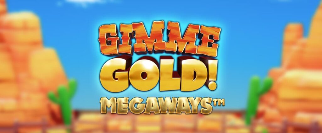 Gimme Gold Megaways Slot Game