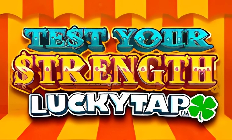 Test Your Strength LuckyTap Slot Game: Free Spins & Review