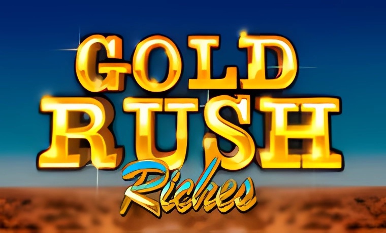 Gold Rush Riches Slot Game: Free Spins & Review