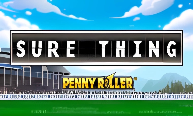 Sure Thing Penny Roller Slot Game: Free Spins & Review
