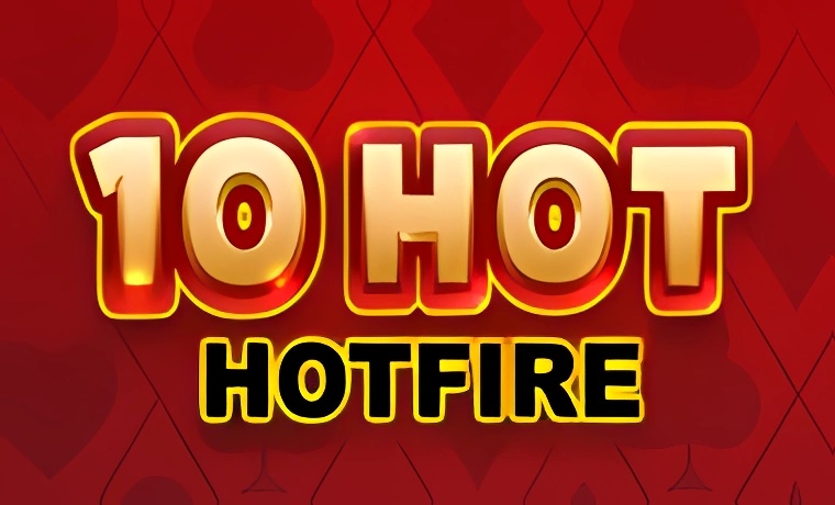 10 Hot HOTFIRE Slot Game: Free Spins & Review