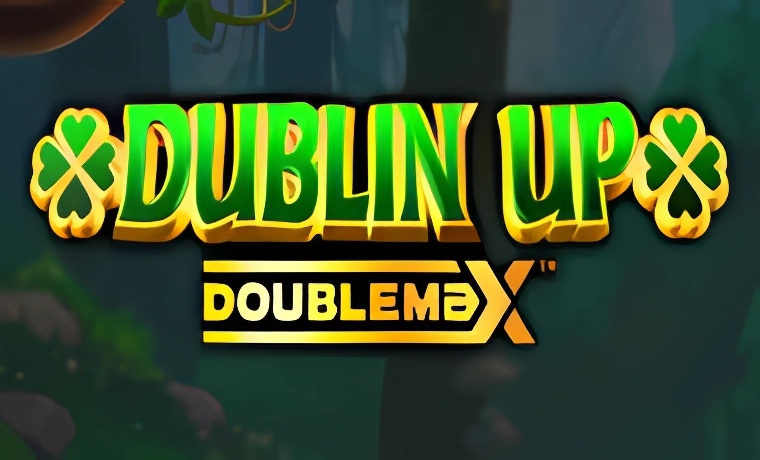 Dublin Up DoubleMax Slot Game: Free Spins & Review