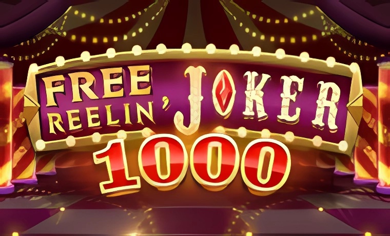 Free Reelin Joker 1000 Slot Game: Free Spins & Review