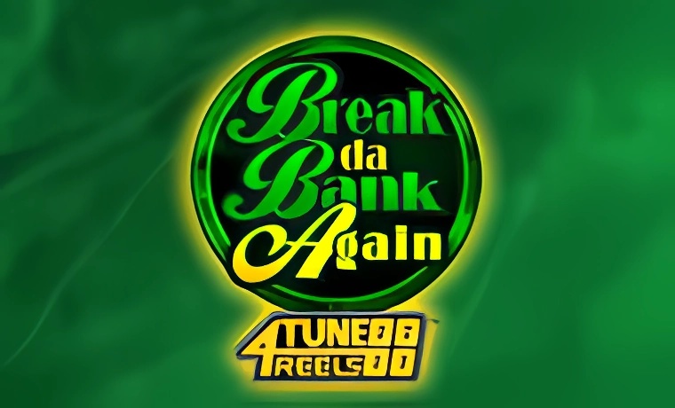 Break Da Bank Again 4Tune Reels Slot Game: Free Spins & Review