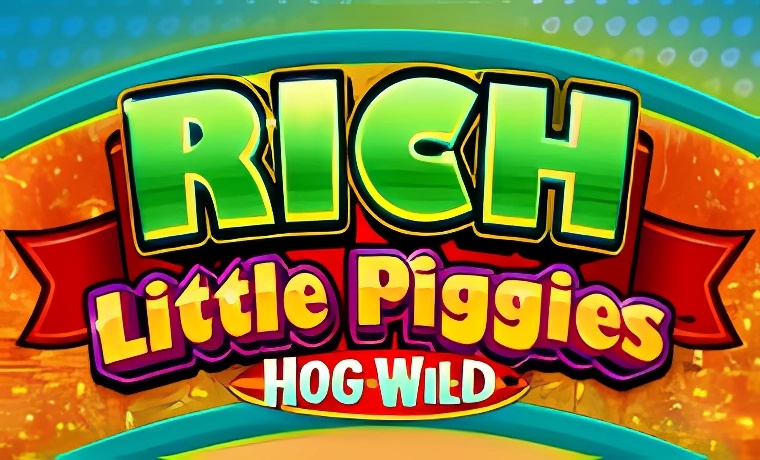 Rich Little Piggies Hog Wild Slot Game: Free Spins & Review