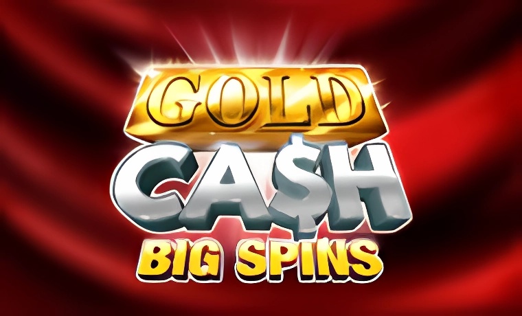 Gold Cash Big Spins Slot Game: Free Spins & Review