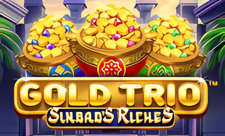 Gold Trio: Sinbad's Riches
