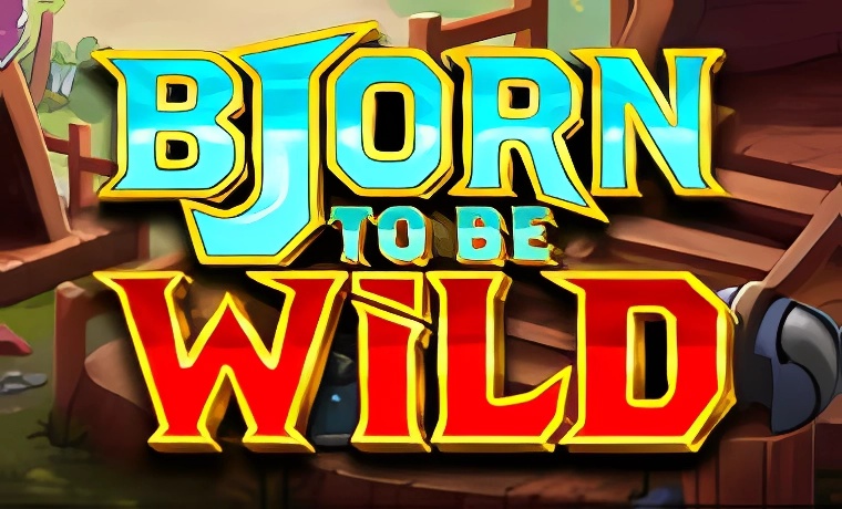 Bjorn to be Wild