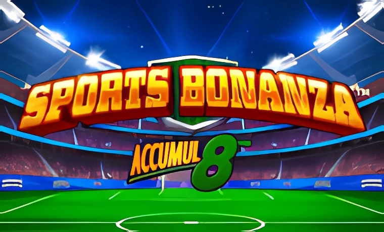 Sports Bonanza ‘Accumul8’