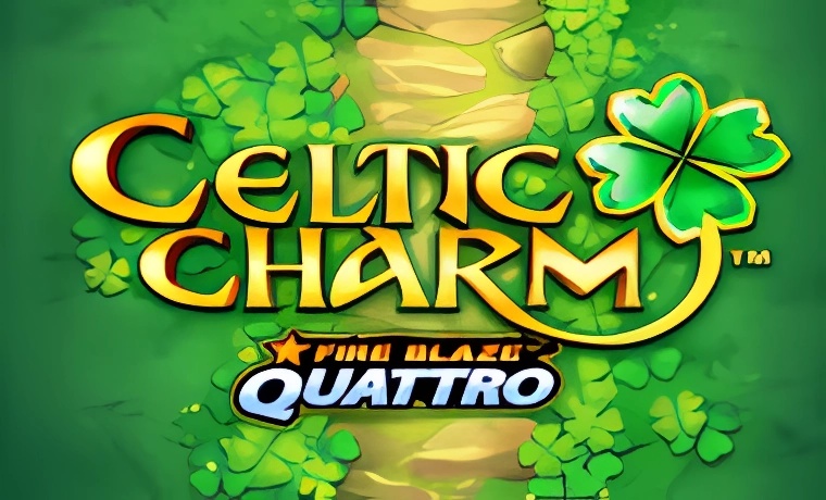 Celtic Charms - Fireblaze Quattro