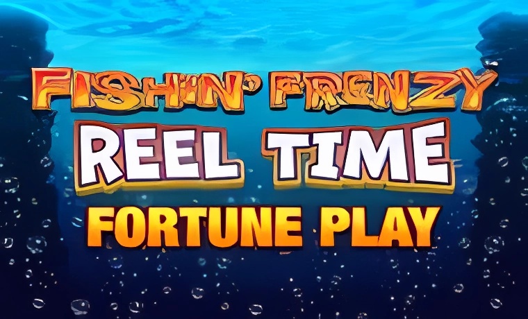 Fishin’ Frenzy Reel Time Fortune Play
