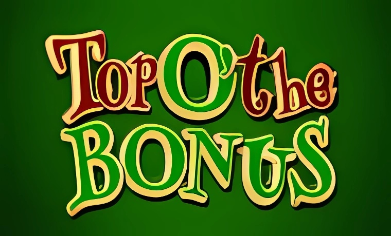 Top O' The Bonus