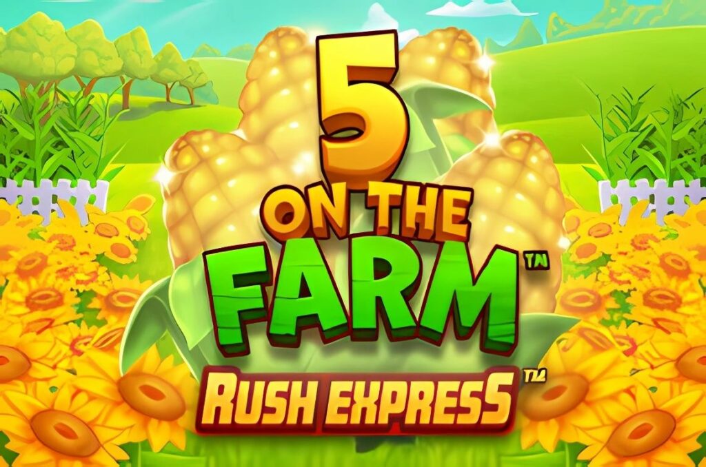 5 on the Farm Rush Express Slot
