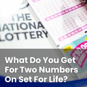 What Do You Get For Two Numbers On Set For Life?