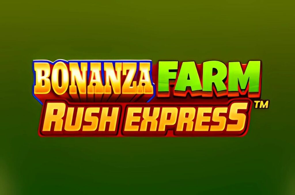 Bonanza Farm Rush Express Slot