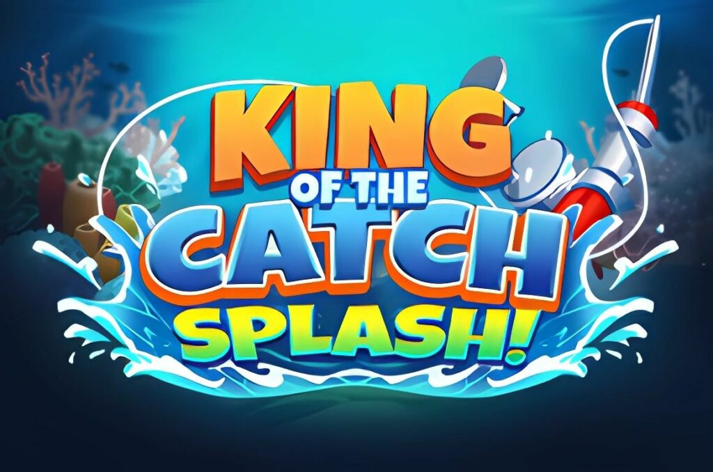 King of the Catch Splash Slot