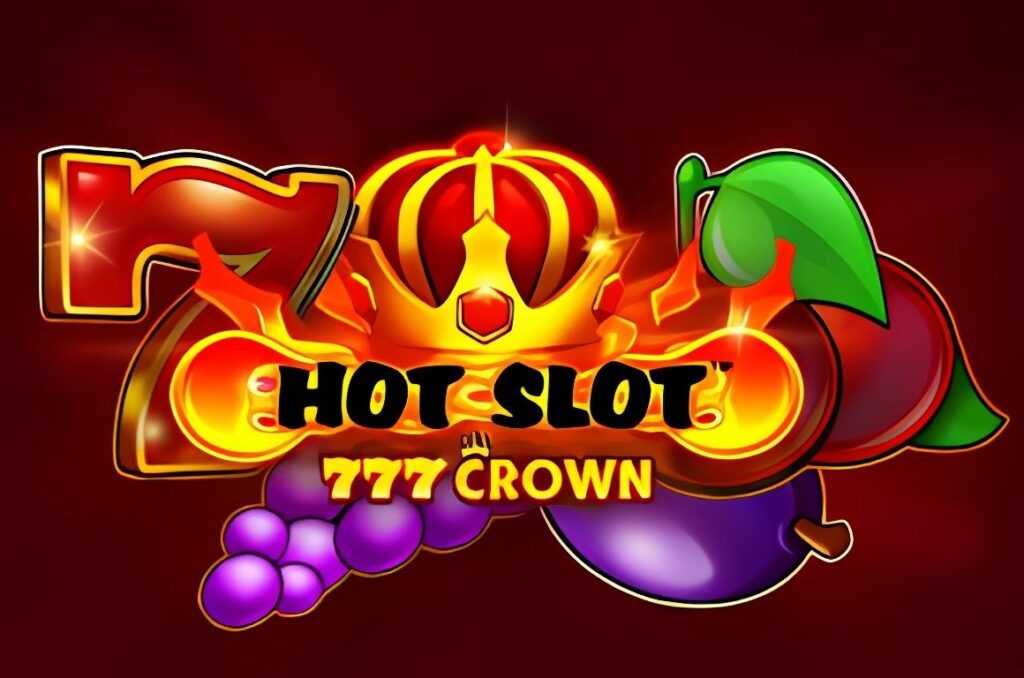 Hot Slot 777 Crown Slot