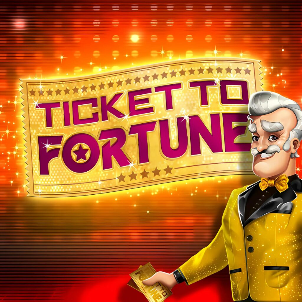 Ticket to Fortune Slot