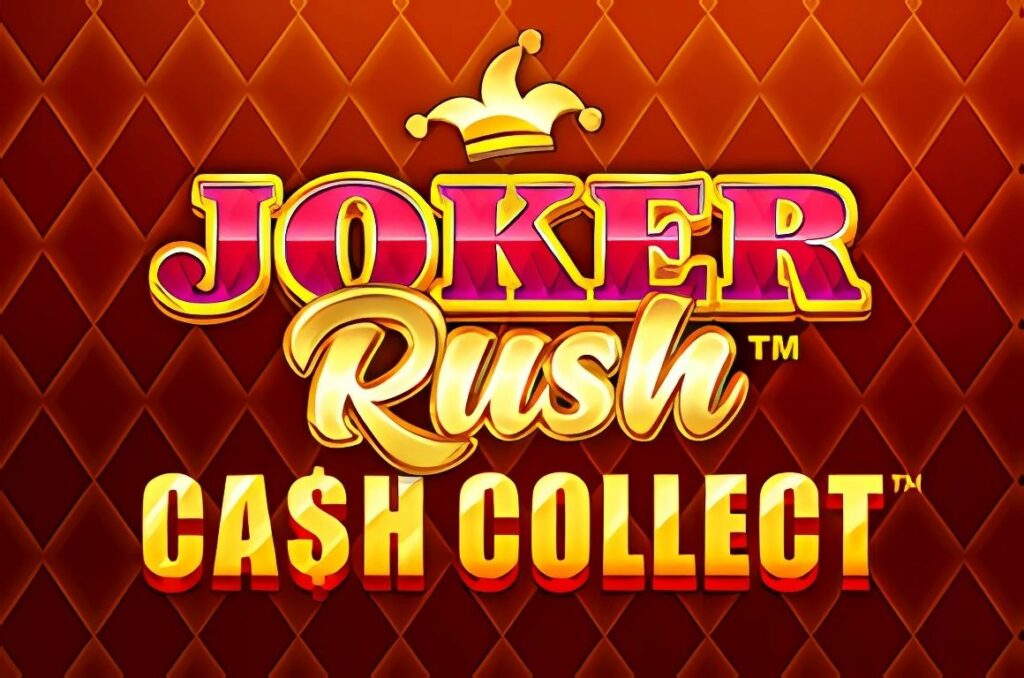 Cash Collect Joker Rush Slot