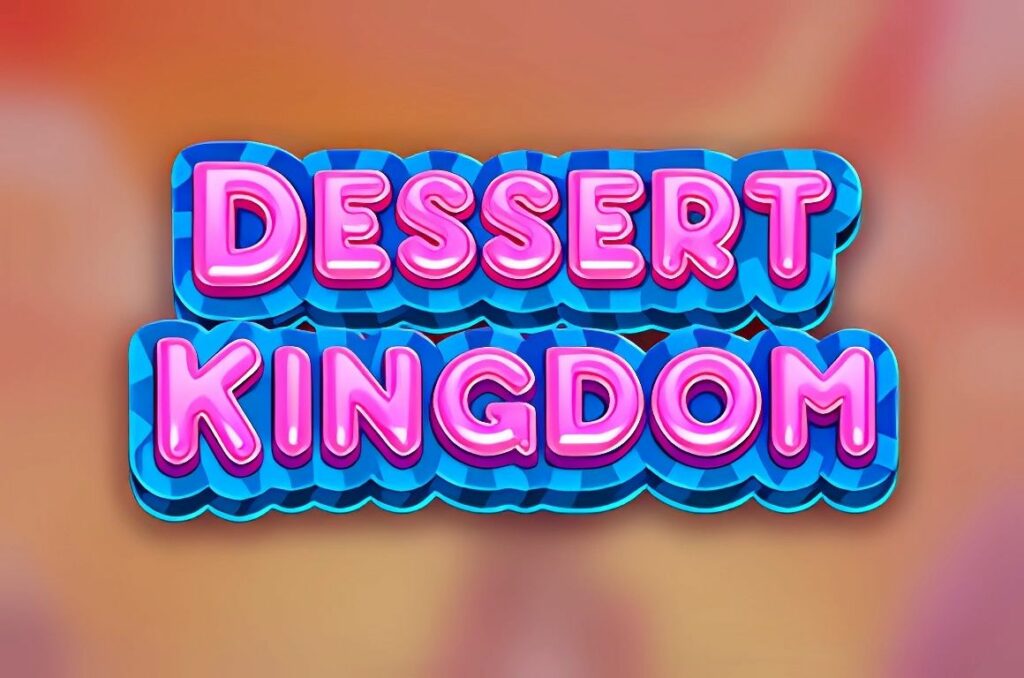 Dessert Kingdom Slot