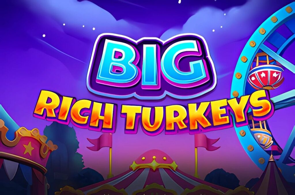 Big Rich Turkeys Slot