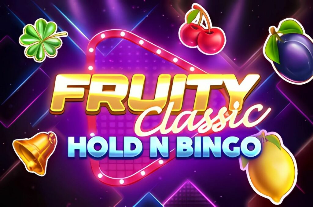 Fruity Classic Hold N Bingo Slot