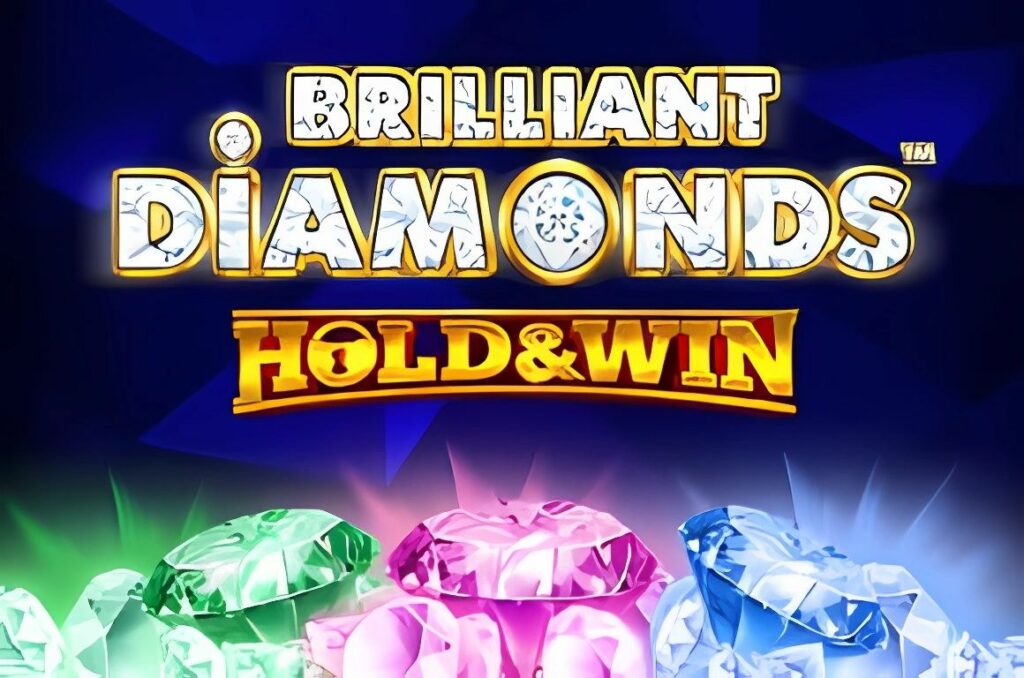Brilliant Diamonds Hold and Win Slot