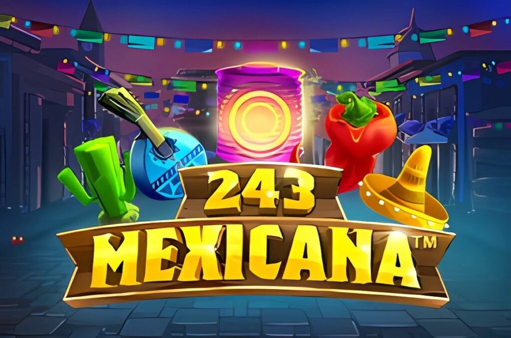 243 Mexicana Slot